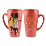 CLatte Mug - Too Blessed to be Stressed - Click To Enlarge